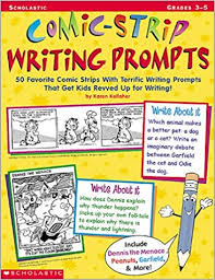 Comic-Strip Writing Prompts By Karen Kellaher Comic-Strip Writing Prompts By Karen Kellaher
