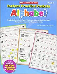 Instant Practice Packets Alphabet Grade PreK-1