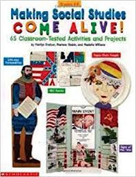 Making Social Studies Come Alive Grades 4-8 Making Social Studies Come Alive Grades 4-8