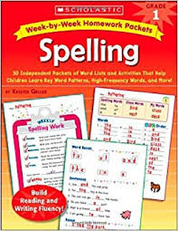 Week-by-Week Homework Packets Spelling Grade 1 Week-by-Week Homework Packets Spelling Grade 1
