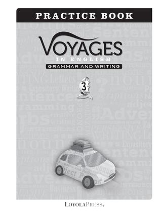 Voyages in English 2018 Grade 3 Practice Book Sample Pages Voyages in English 2018 Grade 3 Practice Book Sample Pages