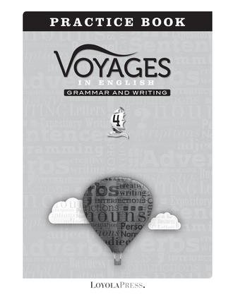 Voyages in English 2018 Grade 4 Practice Book Sample Pages Voyages in English 2018 Grade 4 Practice Book Sample Pages