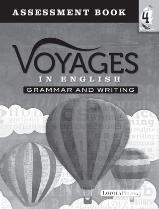 Voyages in English 2018 Grade 4 Assessment Book Sample Pages Voyages in English 2018 Grade 4 Assessment Book Sample Pages