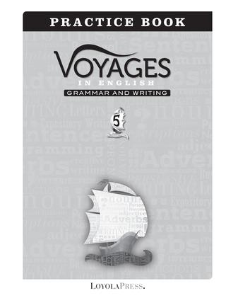 Voyages in English 2018 Grade 5 Practice Book Sample Pages Voyages in English 2018 Grade 5 Practice Book Sample Pages