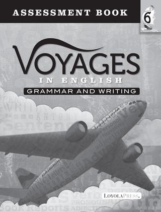 Voyages in English 2018 Grade 6 Assessment Book Sample Pages Voyages in English 2018 Grade 6 Assessment Book Sample Pages