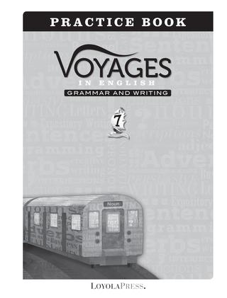 Voyages in English 2018 Grade 7 Practice Book Sample Pages Voyages in English 2018 Grade 7 Practice Book Sample Pages