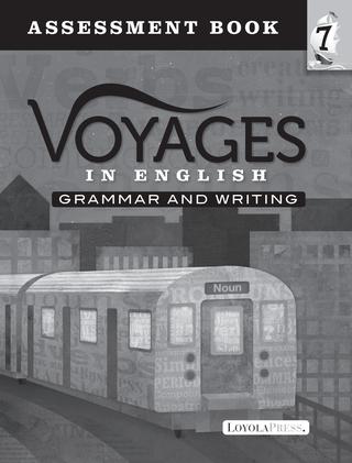Voyages in English 2018 Grade 7 Assessment Book Sample Pages Voyages in English 2018 Grade 7 Assessment Book Sample Pages