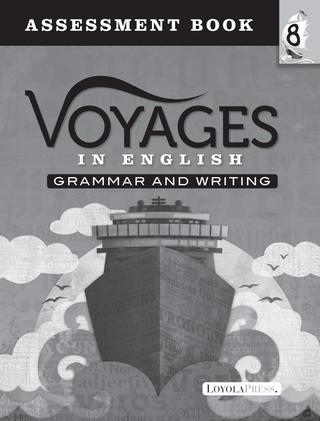 Voyages in English 2018 Grade 8 Assessment Book Sample Pages Voyages in English 2018 Grade 8 Assessment Book Sample Pages