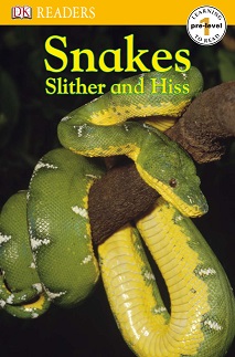 DK Reader Pre-Level 1 - Snakes Slither and Hiss DK Reader Pre-Level 1 - Snakes Slither and Hiss