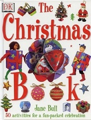 DK The Christmas Book by Jane Bull DK The Christmas Book by Jane Bull