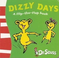 Dr Seuss Pocket Library - Dizzy Days A Flip the Flap Book Dr Seuss Pocket Library - Dizzy Days A Flip the Flap Book