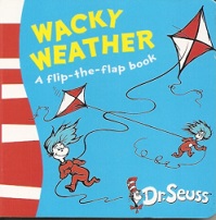 Dr Seuss Pocket Library - Wacky Weather A Flip the Flap Book Dr Seuss Pocket Library - Wacky Weather A Flip the Flap Book