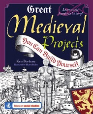 Great Medieval Projects You Can Build Yourself by Kris Bordessa