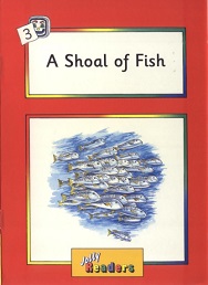 Jolly Readers Red Level Nonfiction - 03 A Shoal of Fish