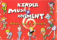 Kinder Music and Movement A Action Songs and Activities