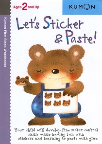 Lets Sticker and Paste - Kumon First Steps Workbooks Ages 2 and Up Lets Sticker and Paste - Kumon First Steps Workbooks Ages 2 and Up