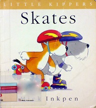 Little Kippers Skates by Mick Inkpen