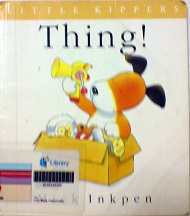 Little Kippers Thing by Mick Inkpen