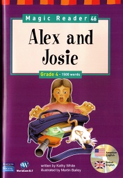 Magic Reader Grade 4 - 46 Alex and Josie Magic Reader Grade 4 - 46 Alex and Josie