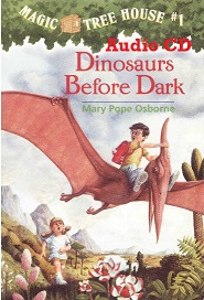 Magic Tree House 01 - Dinosaurs Before Dark Audio CD Magic Tree House 01 - Dinosaurs Before Dark Audio CD