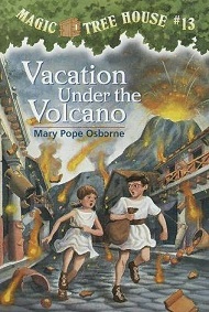 Magic Tree House 13 - Vacation Under the Volcano Magic Tree House 13 - Vacation Under the Volcano