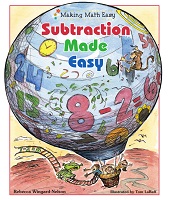 Making Math Easy - Subtraction Made Easy by Rebecca Wingard Nelson Making Math Easy - Subtraction Made Easy by Rebecca Wingard Nelson