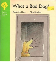 OXFORD Reading Tree Stage 2 - What a Bad Dog OXFORD Reading Tree Stage 2 - What a Bad Dog