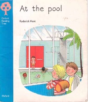 OXFORD Reading Tree Stage 3 - At the Pool by Roderick Hunt OXFORD Reading Tree Stage 3 - At the Pool by Roderick Hunt
