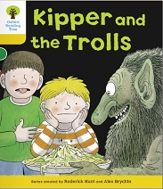 OXFORD Reading Tree Stage 5 - Kipper and the Trolls OXFORD Reading Tree Stage 5 - Kipper and the Trolls