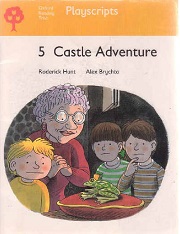 OXFORD Reading Tree Stage 5 Playscripts - Castle Adventure by Roderick Hunt and Alex Brychta OXFORD Reading Tree Stage 5 Playscripts - Castle Adventure by Roderick Hunt and Alex Brychta