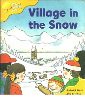 OXFORD Reading Tree Stage 6 - Village in the Snow OXFORD Reading Tree Stage 6 - Village in the Snow