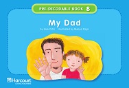 Pre-Decodable Book 8 - My Dad Pre-Decodable Book 8 - My Dad