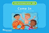 Pre-Decodable Book 10 - Come In Pre-Decodable Book 10 - Come In