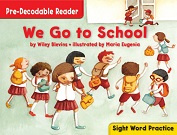 Pre-Decodable Reader 1 - We Go To School (Kindergarten) Pre-Decodable Reader 1 - We Go To School (Kindergarten)