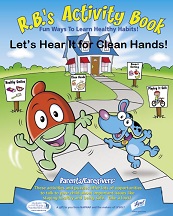 RBs Activity Book Fun Way to Learn Healthy Habits Book 3 - Lets Hear It for Clean Hands RBs Activity Book Fun Way to Learn Healthy Habits Book 3 - Lets Hear It for Clean Hands