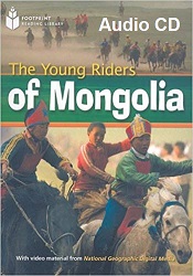 Footprint Reading Library 1 - The Young Riders of Mongolia Audio CD Footprint Reading Library 1 - The Young Riders of Mongolia Audio CD