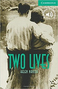 Cambridge English Readers Level 3 - Two Lives by Helen Naylor Cambridge English Readers Level 3 - Two Lives by Helen Naylor
