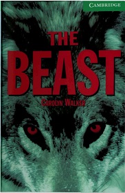 Cambridge English Readers Level 3 - The Beast by Carolyn Walker Cambridge English Readers Level 3 - The Beast by Carolyn Walker