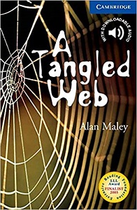 Cambridge English Readers Level 5 - A Tangled Web by Alan Maley Cambridge English Readers Level 5 - A Tangled Web by Alan Maley