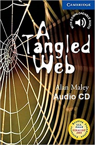 Cambridge English Readers Level 5 - A Tangled Web by Alan Maley Audio CD Cambridge English Readers Level 5 - A Tangled Web by Alan Maley Audio CD