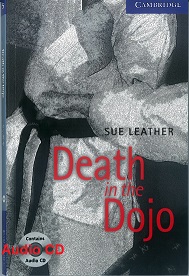 Cambridge English Readers Level 5 - Death in the Dojo by Sue Leather Audio CDs Cambridge English Readers Level 5 - Death in the Dojo by Sue Leather Audio CDs