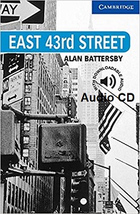 Cambridge English Readers Level 5 - East 43rd Street by Alan Battersby Audio CD Cambridge English Readers Level 5 - East 43rd Street by Alan Battersby Audio CD