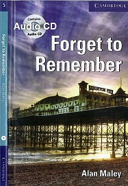 Cambridge English Readers Level 5 - Forget to Remember by Alan Maley Audio CD Cambridge English Readers Level 5 - Forget to Remember by Alan Maley Audio CD
