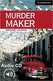 Cambridge English Readers Level 6 - Murder Maker by Margaret Johnson Audio CD Cambridge English Readers Level 6 - Murder Maker by Margaret Johnson Audio CD