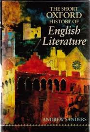 The Short Oxford History of English Literature by Andrew Sanders The Short Oxford History of English Literature by Andrew Sanders