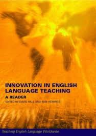 Innovation in English Language Teaching A Reader - Teaching English Language Worldwide Innovation in English Language Teaching A Reader - Teaching English Language Worldwide