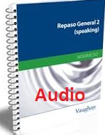 Repaso General 2 Speaking Audio CD - Vaughan Systems Repaso General 2 Speaking Audio CD - Vaughan Systems