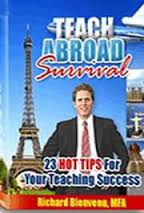 Teach Abroad Survival - 23 Hot Tips For Teaching Success by Richard Bienvenu MFA