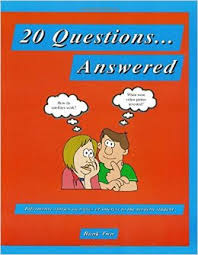 20 Questions...Answered Informative Stories on Topics of Interest to the Modern Student-Book Two 20 Questions...Answered Informative Stories on Topics of Interest to the Modern Student-Book Two