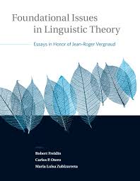 Foundational Issues in Linguistic Theory - Current Studies in Linguistics Foundational Issues in Linguistic Theory - Current Studies in Linguistics